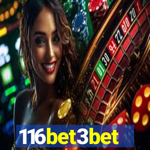 116bet3bet