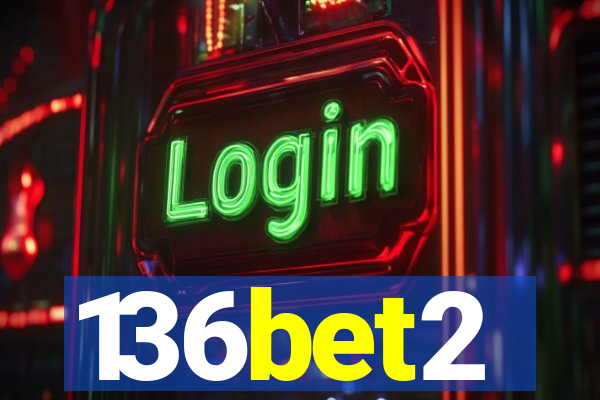 136bet2