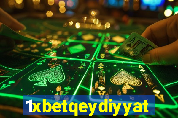 1xbetqeydiyyat
