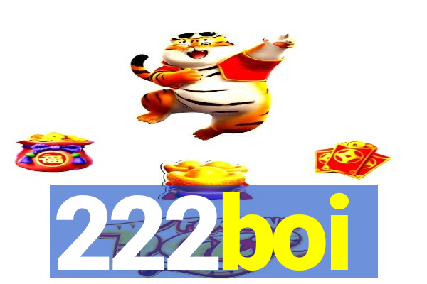 222boi