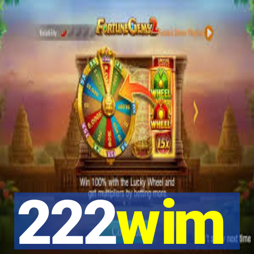 222wim