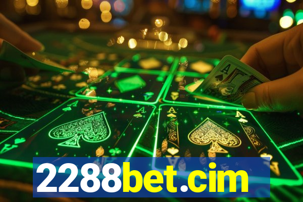 2288bet.cim