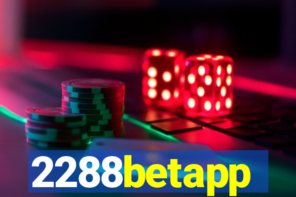 2288betapp