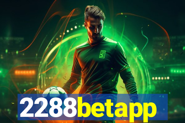 2288betapp