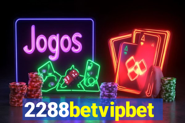 2288betvipbet
