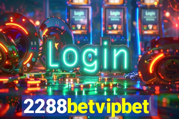2288betvipbet