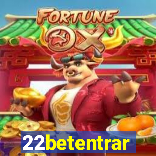 22betentrar