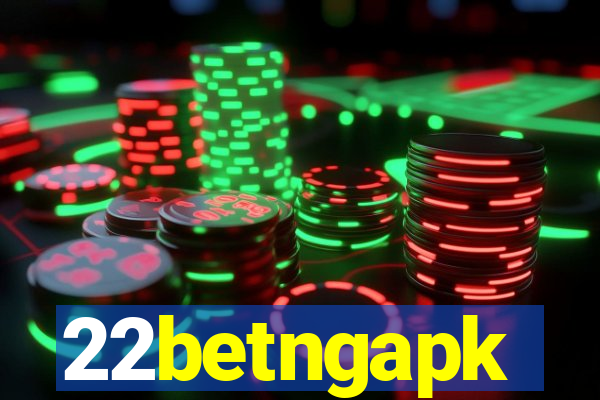 22betngapk