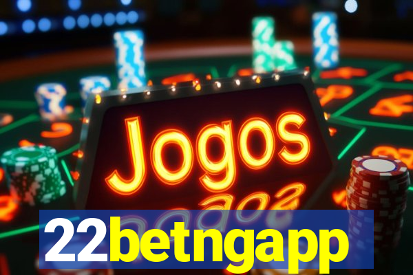 22betngapp