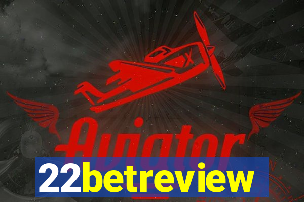 22betreview