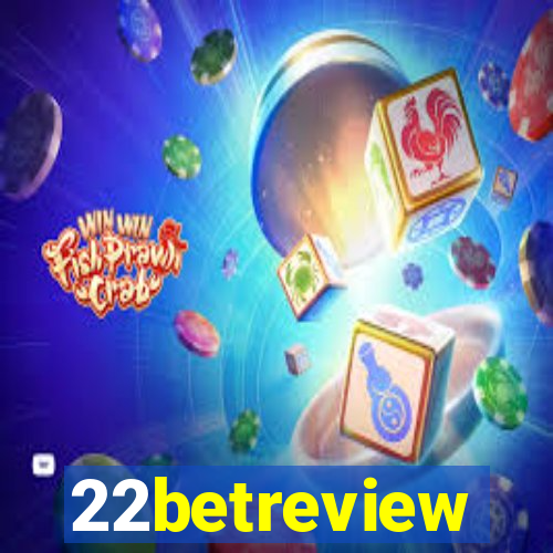 22betreview