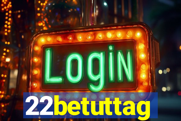 22betuttag