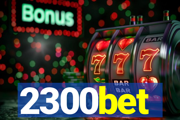2300bet