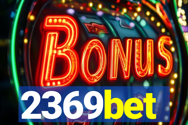 2369bet