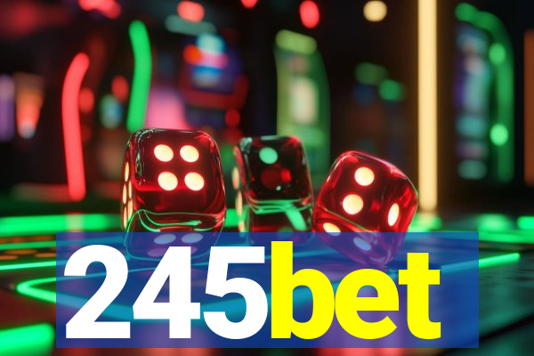 245bet