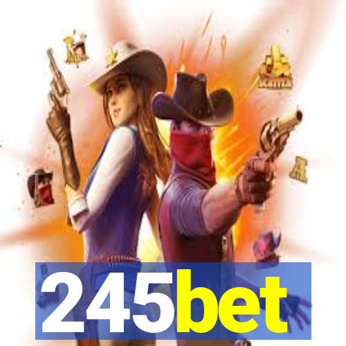 245bet