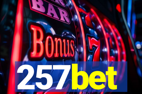 257bet