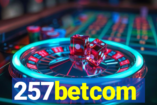 257betcom