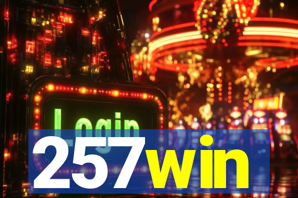 257win