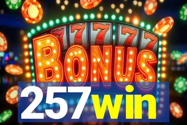 257win