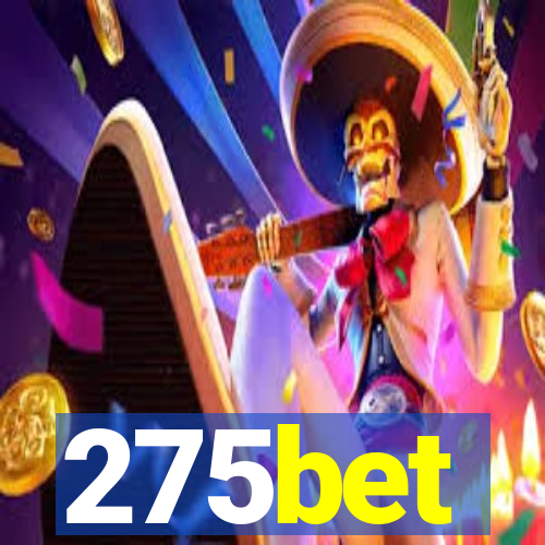 275bet