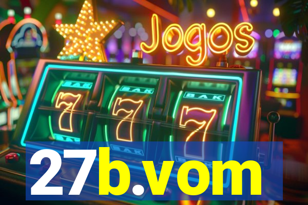 27b.vom