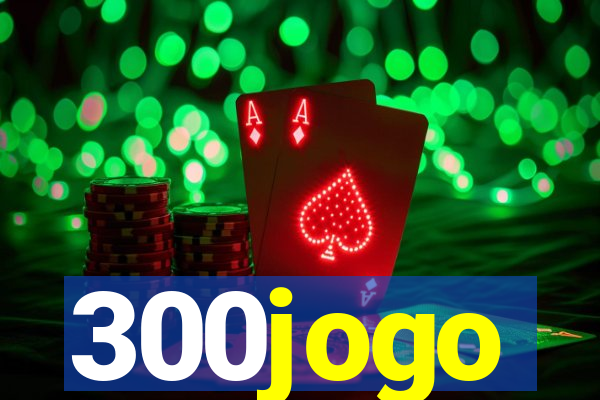300jogo