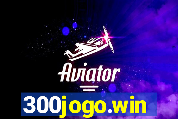 300jogo.win