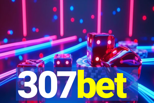 307bet
