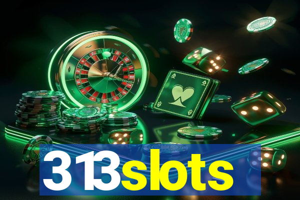 313slots
