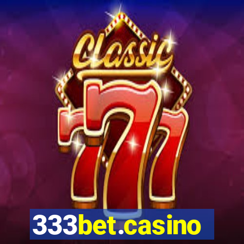 333bet.casino