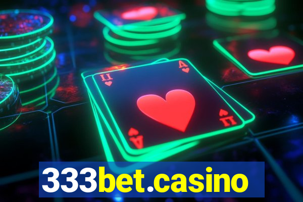 333bet.casino