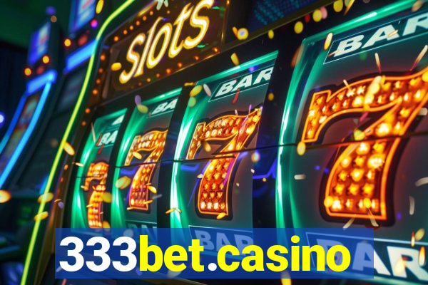 333bet.casino