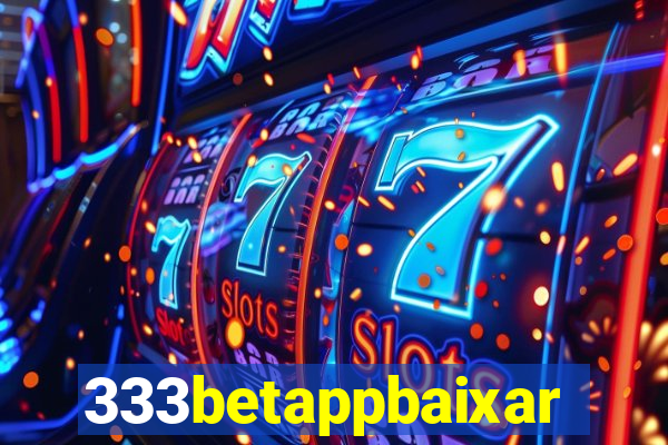 333betappbaixar