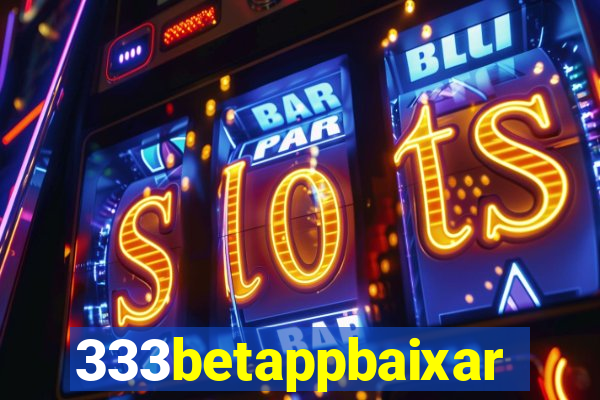 333betappbaixar