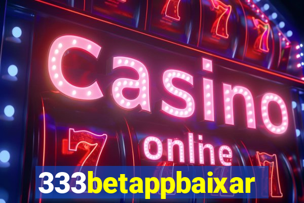 333betappbaixar