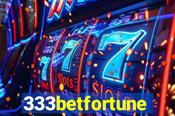 333betfortune