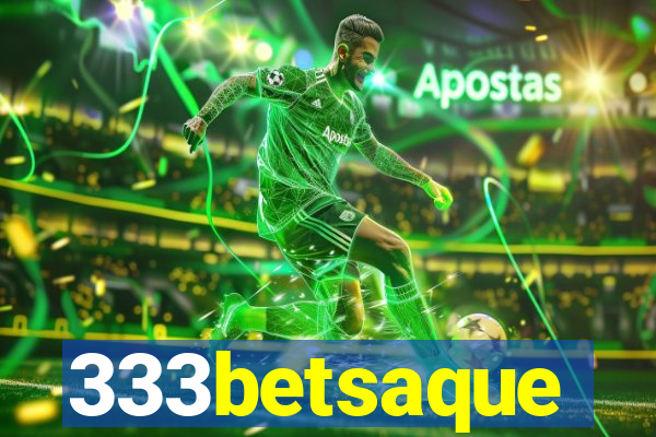 333betsaque