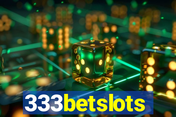 333betslots