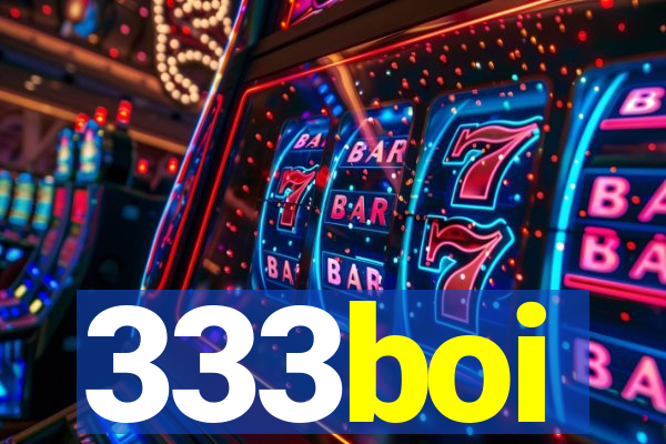 333boi