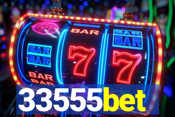 33555bet