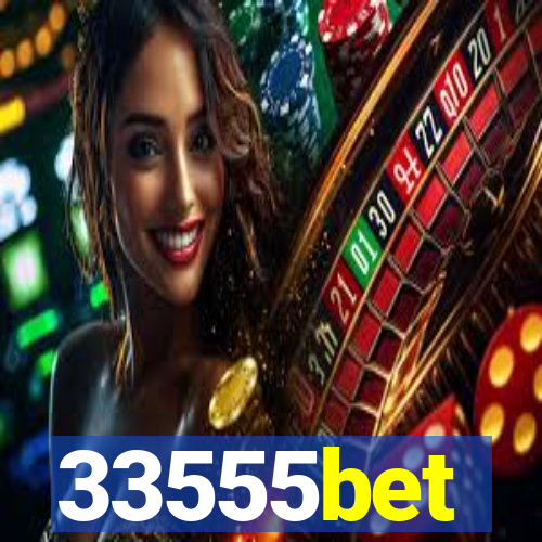 33555bet