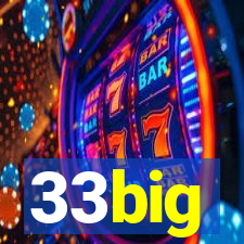 33big