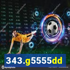 343.g5555dd