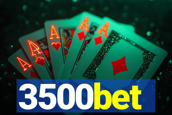 3500bet