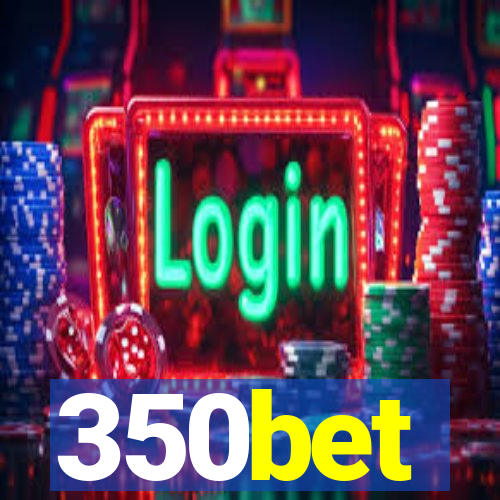 350bet