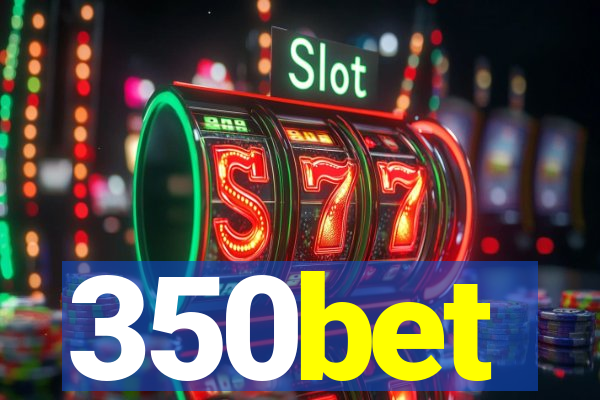 350bet
