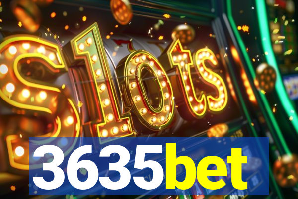 3635bet