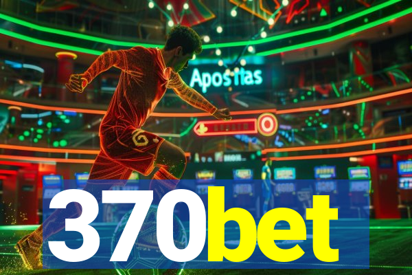 370bet