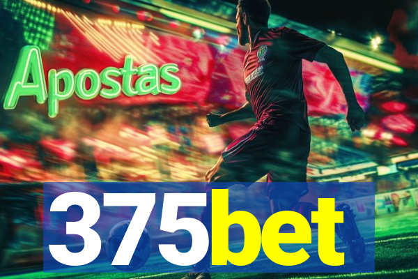 375bet
